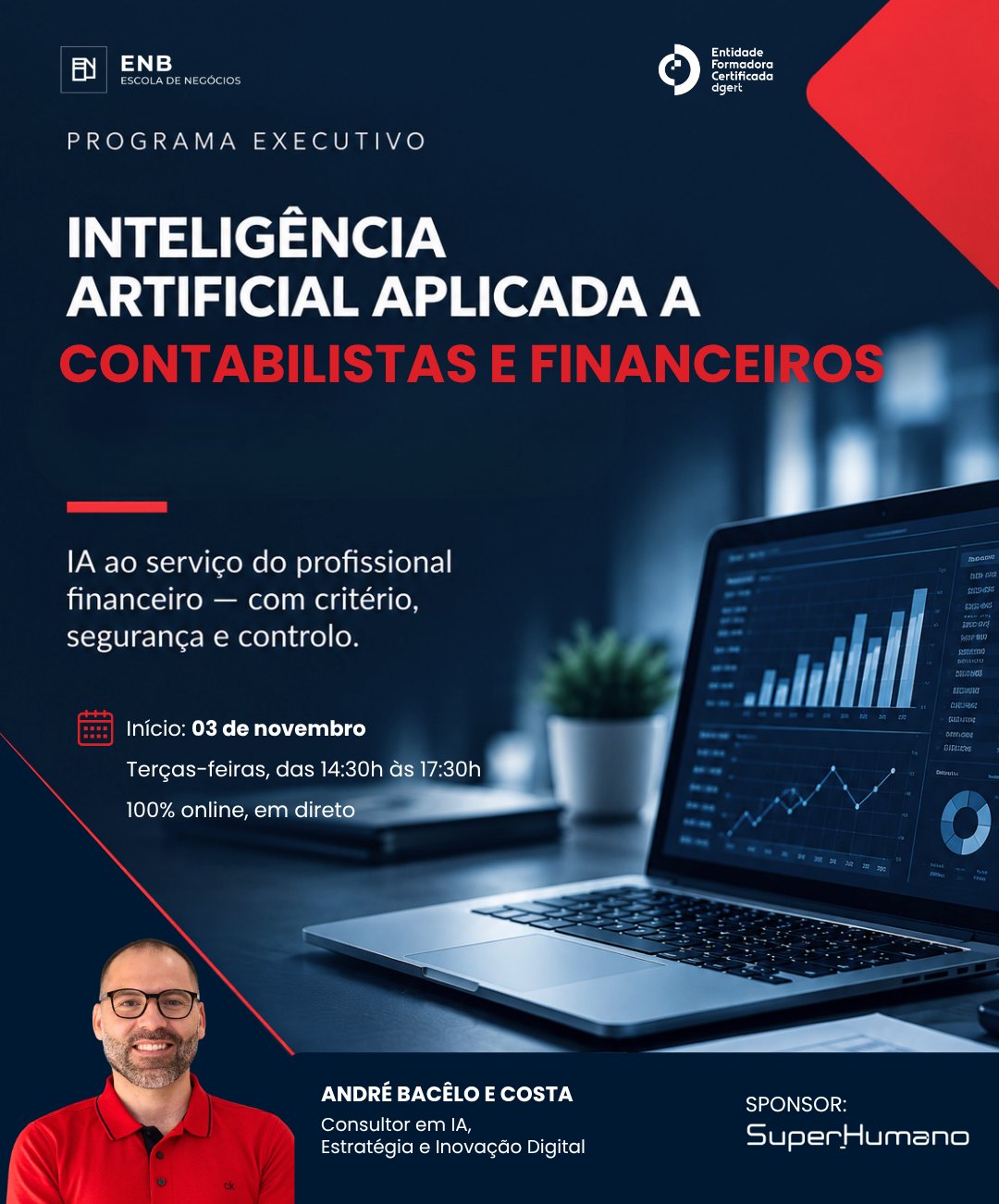 Programa executivo Inteligência Artificial aplicada a Contabilistas e Financeiros, da ENB – Escola de Negócios, com o formador André Bacêlo e Costa